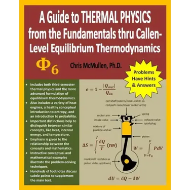 A Guide to Thermal Physics: from the Fundamentals thru Callen-Level Equilibrium Thermodynamics