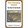The Floating Island: The Pearl of the Pacific