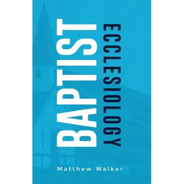Baptist Ecclesiology