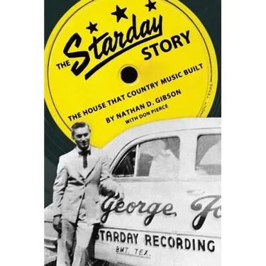 The Starday Story: The House That Country Music Built
