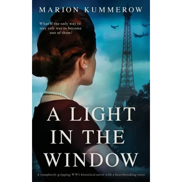 A Light in the Window: A completely gripping WW2 historical novel with a heartbreaking twist