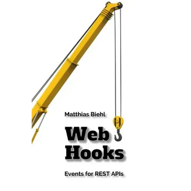 Webhooks: Events for Restful APIs