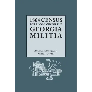 1864 Census for Re-Organizing the Georgia Militia
