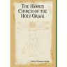 The Hidden Church of the Holy Graal