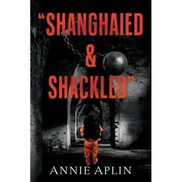 "Shanghaied & Shackled"