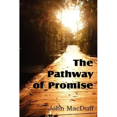 The Pathway of Promise, Words of Comfort to the Christian Pilgrim
