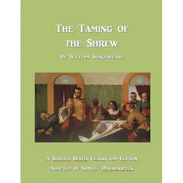 The Taming of the Shrew: Bardus Bestia Classroom Edition