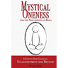 Mystical Oneness and the Nine Aspects of Being: A step-by-step guide to enlightenment and beyond