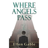 Where Angels Pass