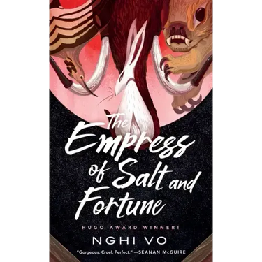 The Empress of Salt and Fortune