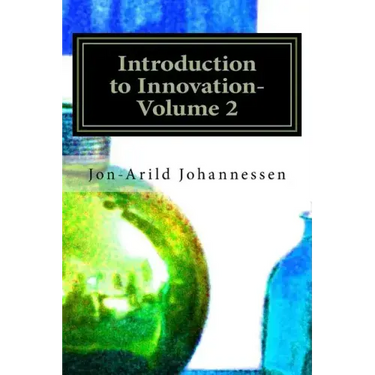 Introduction to Innovation-Volume 2: Innovation & Entrepreneurship