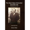 The Real Oskar Schindler and His List - Hard Cover: Stepping-Stone to Life