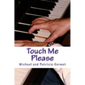 Touch Me Please