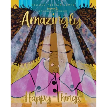 Amazingly Happy Things