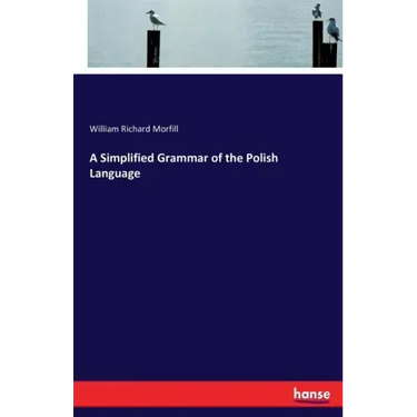 A Simplified Grammar of the Polish Language