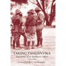 Taking Tanganyika: Experiences of an Intelligence Officer 1914-1918