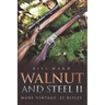 Walnut and Steel II: More Vintage .22 Rifles