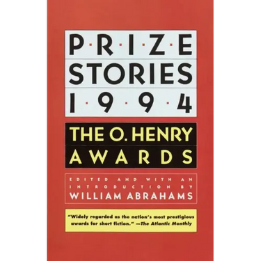 Prize Stories 1994: The O. Henry Awards