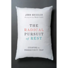 The Radical Pursuit of Rest: Escaping the Productivity Trap