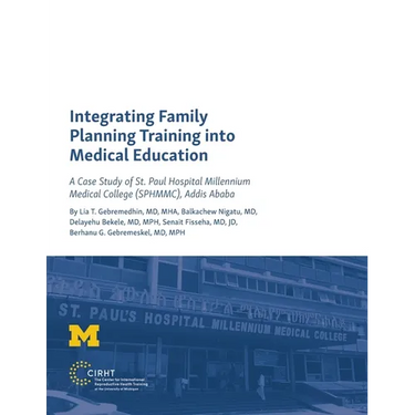 Integrating Family Planning Training into Medical Education: A Case Study of St. Paul's Hospital Millennium Medical College