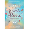 You Are Never Alone: Hugs From Heaven