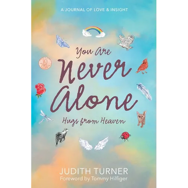 You Are Never Alone: Hugs From Heaven