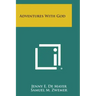 Adventures with God