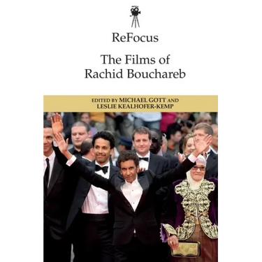 Refocus: The Films of Rachid Bouchareb