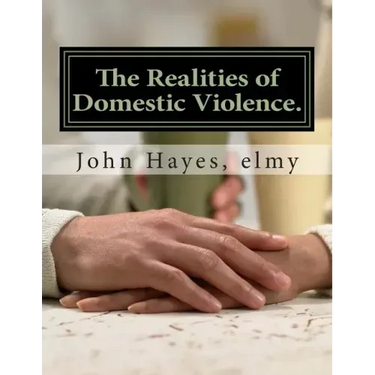 The Realities of Domestic Violence.