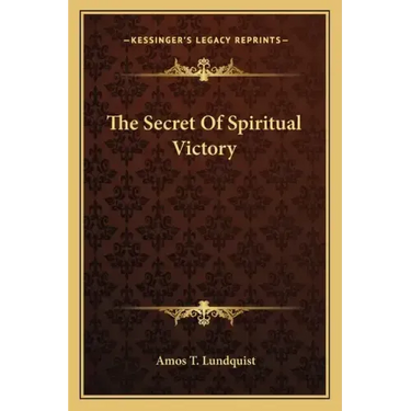The Secret of Spiritual Victory