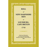 Roll of New Hampshire Men at Louisburg, Cape Breton, 1745