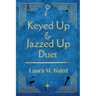 Keyed Up & Jazzed Up Duet