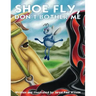 Shoe Fly, Don't Bother Me