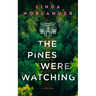 The Pines Were Watching