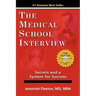 The Medical School Interview: Secrets and a System for Success