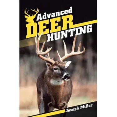 Advanced Deer Hunting