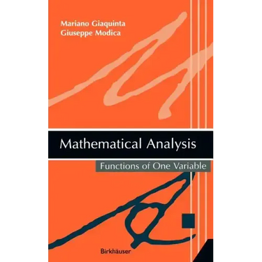 Mathematical Analysis: Functions of One Variable