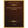 The Hermetic Origins of Ancient Civilizations