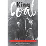 King Coal: A Social History of Coal Mining in Alberta