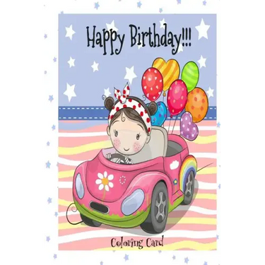 HAPPY BIRTHDAY! (Coloring Card): Birthday Cards for Girls: Inspirational Birthday Messages!