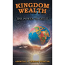 Kingdom Wealth: The Power to Get It