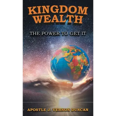 Kingdom Wealth: The Power to Get It