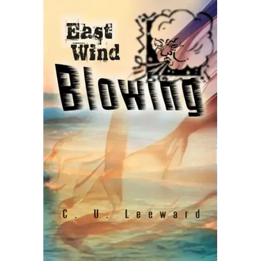 East Wind Blowing