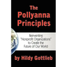 The Pollyanna Principles: Reinventing "Nonprofit Organizations" to Create the Future of Our World