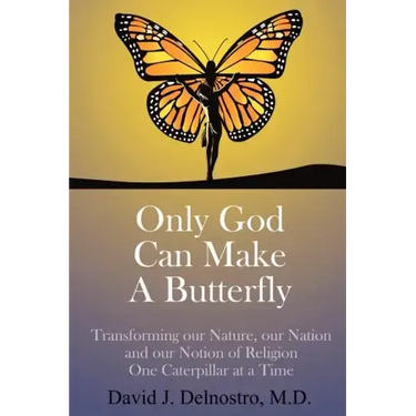 Only God Can Make a Butterfly