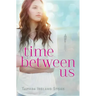 Time Between Us