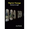 Pilgrims Passage: Darkness to Light