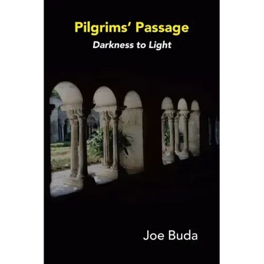 Pilgrims Passage: Darkness to Light