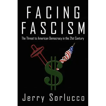 Facing Fascism: The Threat to American Democracy in the 21st Century