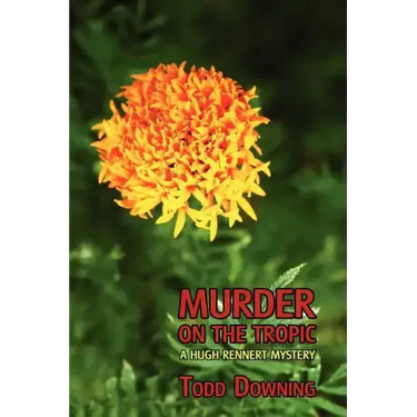 Murder on the Tropic (a Hugh Rennert Mystery)